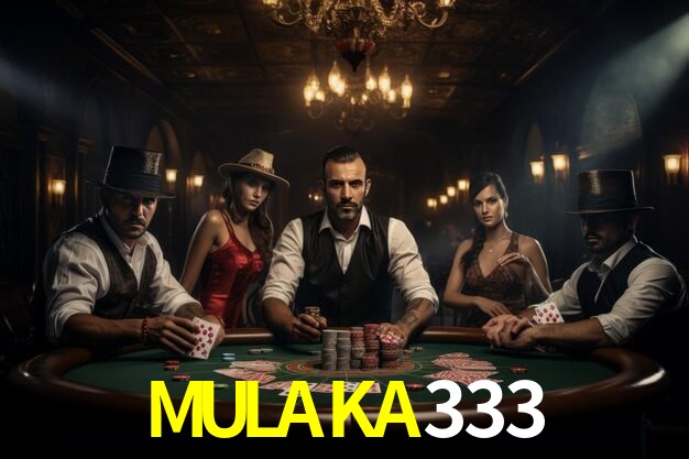 MULAKA333 gaming platform